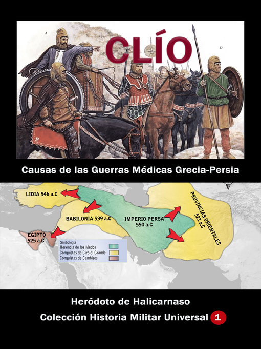 Title details for Clío Causas de las Guerras Médicas Grecia-Persia by Heródoto De Halicarnaso - Wait list